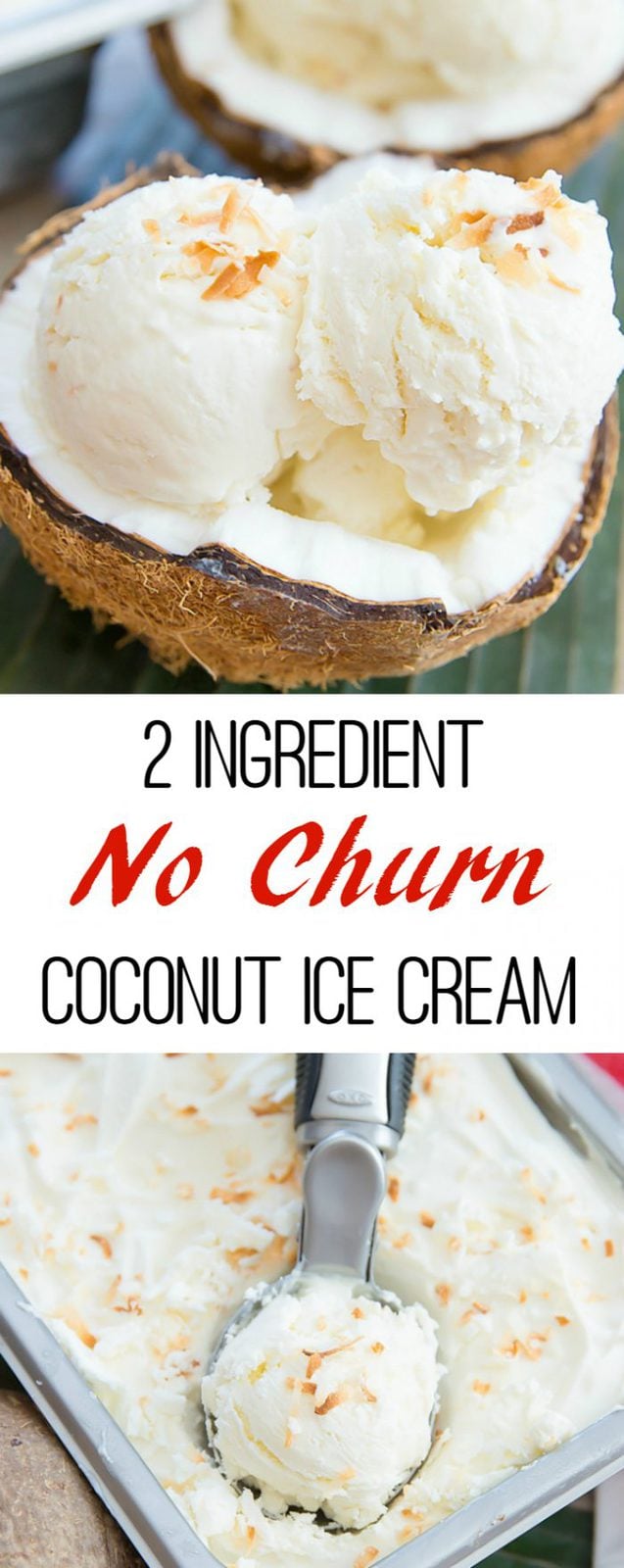 2 Ingredient No Churn Coconut Ice Cream. No ice cream maker needed!