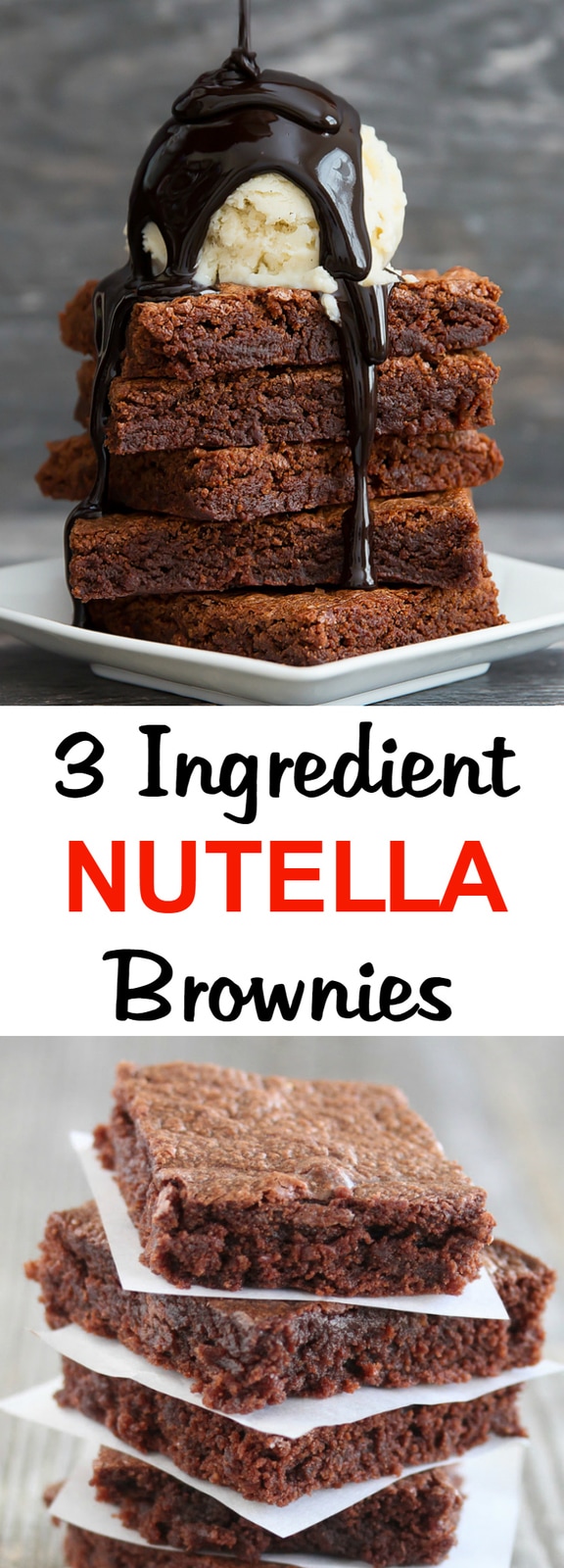 3 Ingredient Nutella Brownies collage